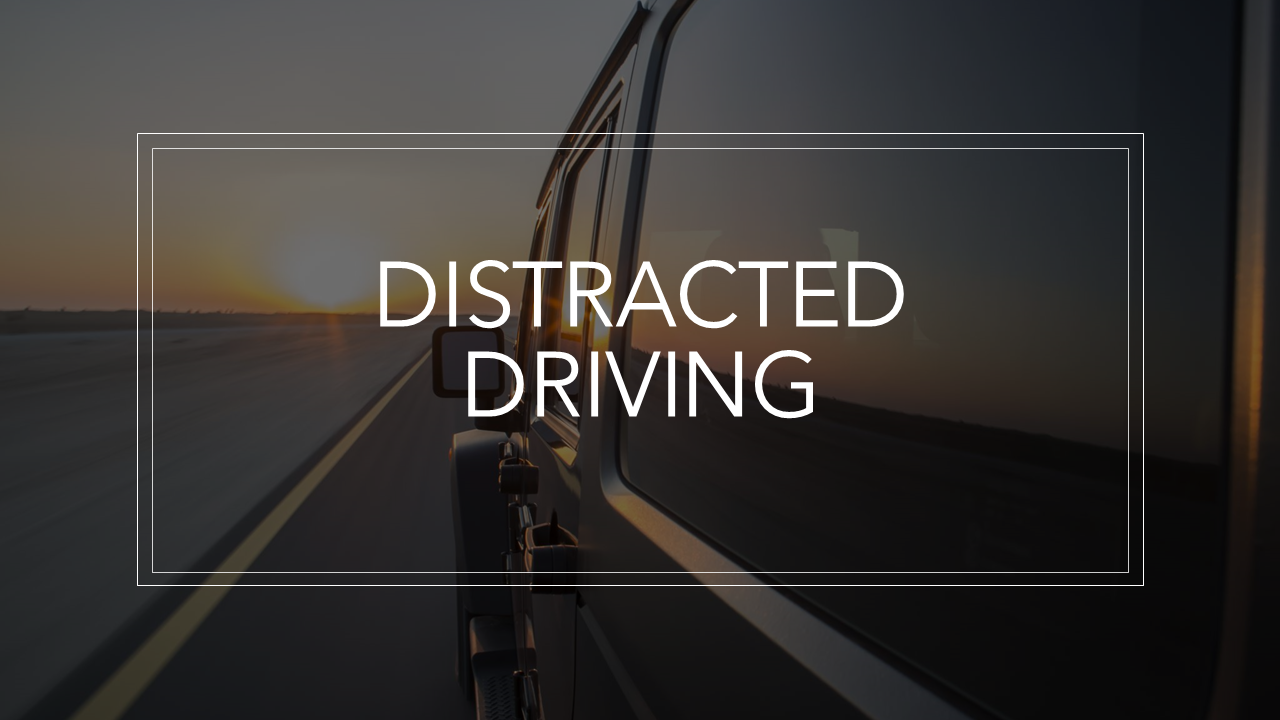 Distracted Driving