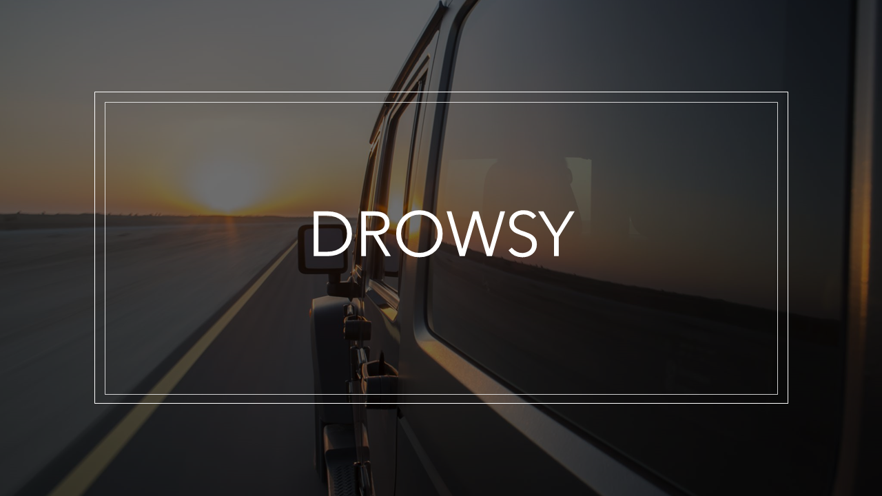 Drowsy