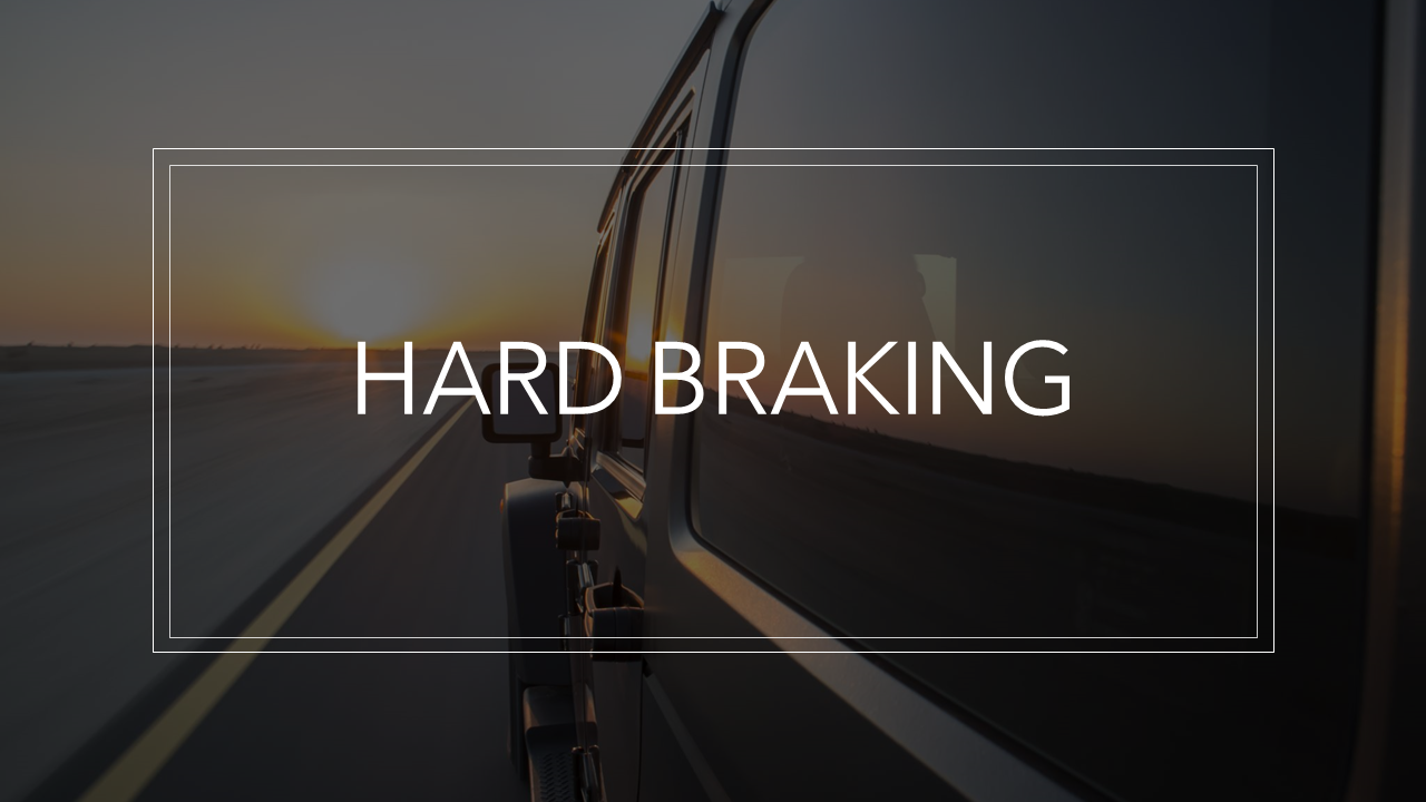 Hard Braking